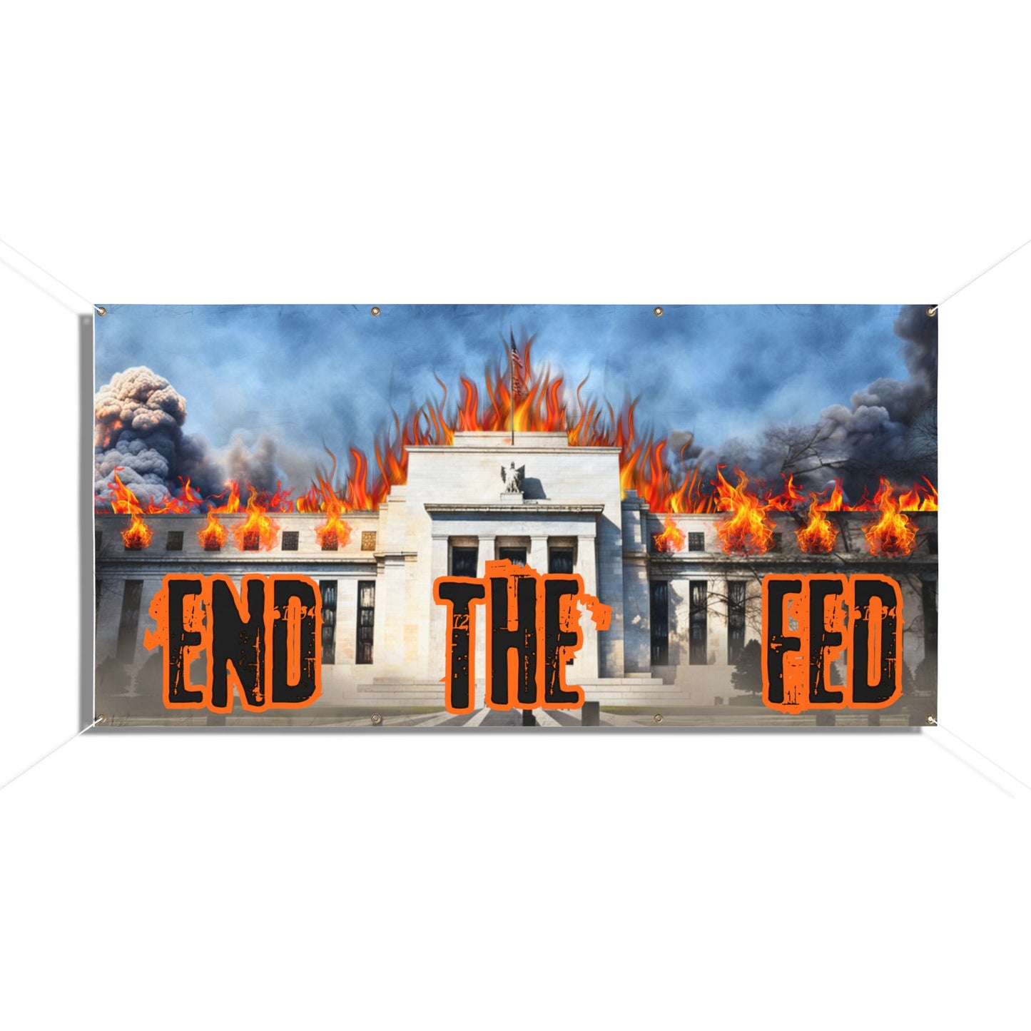 End the Fed Vinyl Banner